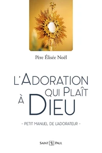 L'adoration qui plaît à Dieu