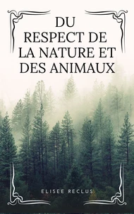 Du respect de la Nature et des Animaux