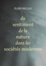 Elisée Reclus - Du sentiment de la nature dans les sociétés modernes.