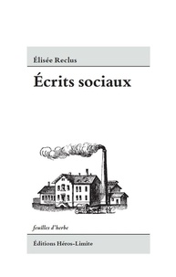 Elisée Reclus - Ecrits sociaux.
