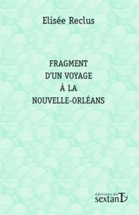 Elisée Reclus - Fragment d'un voyage à la Nouvelle-Orléans.