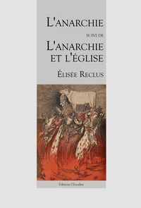 L'Anarchie suivi de L'Anarchie et l'Eglise