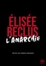 Elisée Reclus - L'Anarchie.
