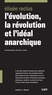 Elisée Reclus et John Clark - L'évolution, la révolution et l'idéal anarchique.