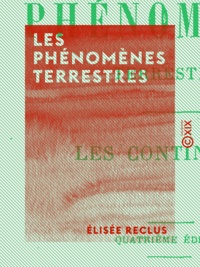 Elisée Reclus - Les Phénomènes terrestres.