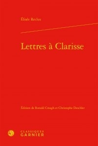 Elisée Reclus - Lettres à Clarisse.