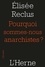 Pourquoi sommes-nous anarchistes ?. (1889)