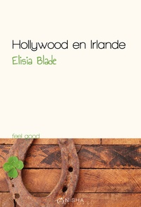 Elisia Blade - Hollywood en Irlande.