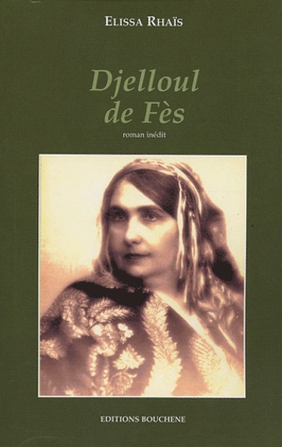 Elissa Rhaïs - Djelloul de Fès.