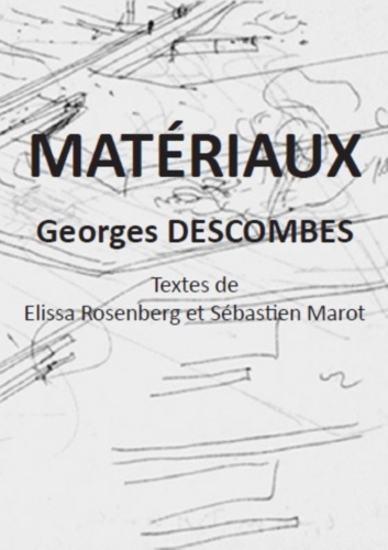 Elissa Rosenberg et Sébastien Marot - Matériaux - Georges Descombes.