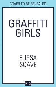 Elissa Soave - Graffiti Girls.