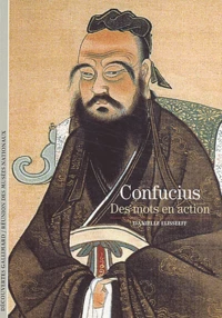 Confucius, des mots en action