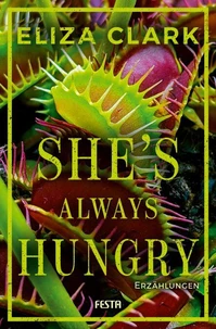 She's Always Hungry