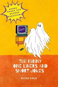  Eliza Cole - 300 Funny One Liners and Short Jokes - Joke Books.