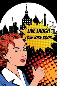  Eliza Cole - Live Laugh Love Joke Book - Joke Books, #3.