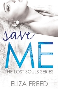 Eliza Freed - Save Me.