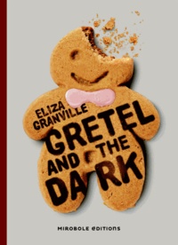 Eliza Granville - Gretel and the Dark.