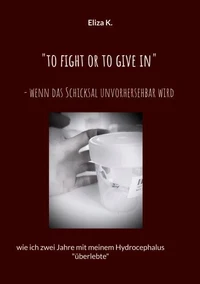 "To fight or to give in"- wenn das Schicksal unvorhersehbar wird