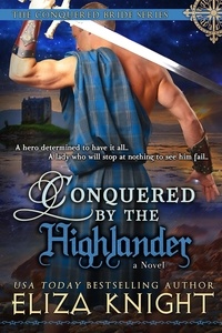  Eliza Knight - Conquered by the Highlander - The Conquered Bride Series, #1.