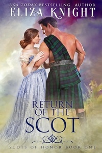  Eliza Knight - Return of the Scot - Scots of Honor, #1.