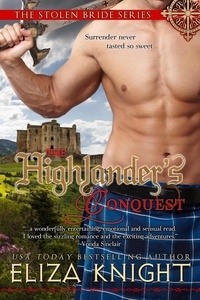  Eliza Knight - The Highlander's Conquest - The Stolen Bride Series, #2.