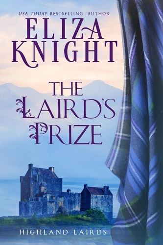  Eliza Knight - The Laird's Prize - Highland Lairds, #1.