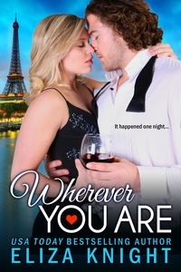  Eliza Knight - Wherever You Are - One Night, #3.