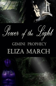  Eliza March - Power of the Light - The Gemini Prophecy, #1.