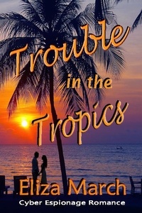  Eliza March - Trouble in the Tropics - IATO.