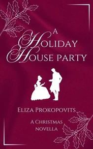 A Holiday House Party