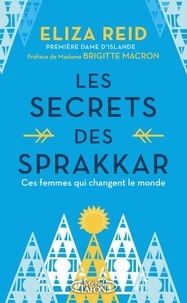 Eliza Reid - Les Secrets des Sprakkar.