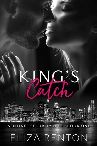  Eliza Renton - King's Catch - Sentinel Security N.Y.C., #1.