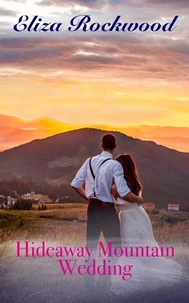 Hideaway Mountain Wedding