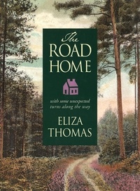 Eliza Thomas - The Road Home.