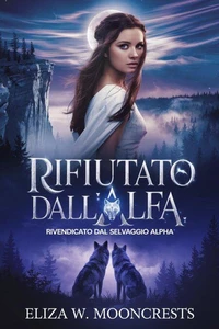 Rifiutato Dall'alfa, Rivendicato Dal Selvaggio Alpha