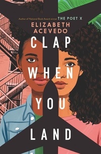 Elizabeth Acevedo - Clap When You Land.