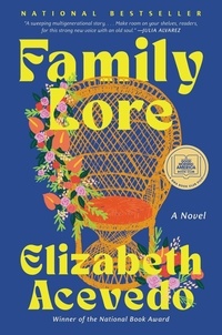 Elizabeth Acevedo - Family Lore - A Good Morning America Book Club Pick.