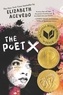 Elizabeth Acevedo - The Poet X.