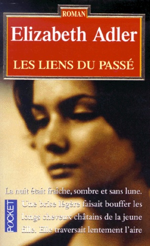 Elizabeth Adler - Les Liens Du Passe.