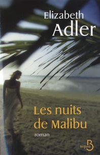 Elizabeth Adler - Les nuits de Malibu.