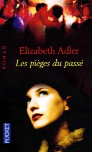 Les pièges du passé