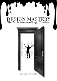 Design Mastery: The Art &amp; Science of logo creation