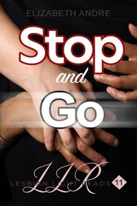 Stop and Go (Lesbian Light Reads 11)