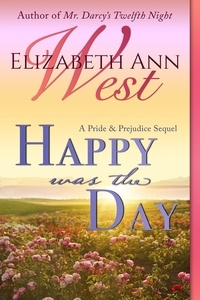  Elizabeth Ann West - Happy Was the Day.