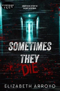 Sometimes They Die