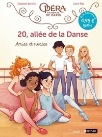 Elizabeth Barféty et Laure Ngo - 20, allée de la Danse Tome 1 : Amies et rivales.