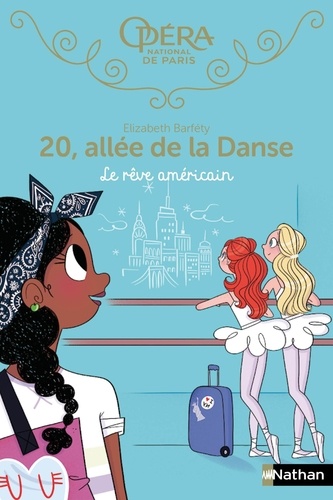 20, allée de la Danse Tome 13 Le rêve américain