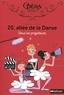 Elizabeth Barféty - 20, allée de la Danse Tome 14 : Sous les projecteurs.