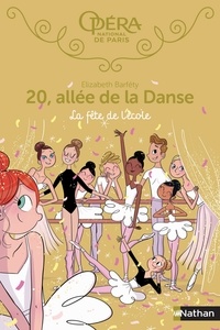 Elizabeth Barféty - 20, allée de la Danse Tome 15 : La fête à l'école.