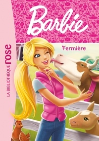 Elizabeth Barféty - Barbie Tome 4 : Fermière.